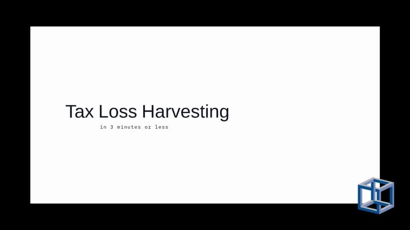 Tax Loss Harvesting in 3 Minutes or Less